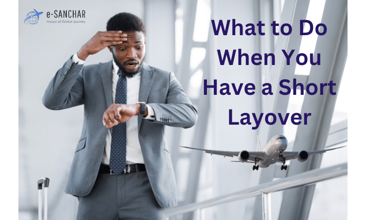 How to Catch and Manage a Short Layover Flight